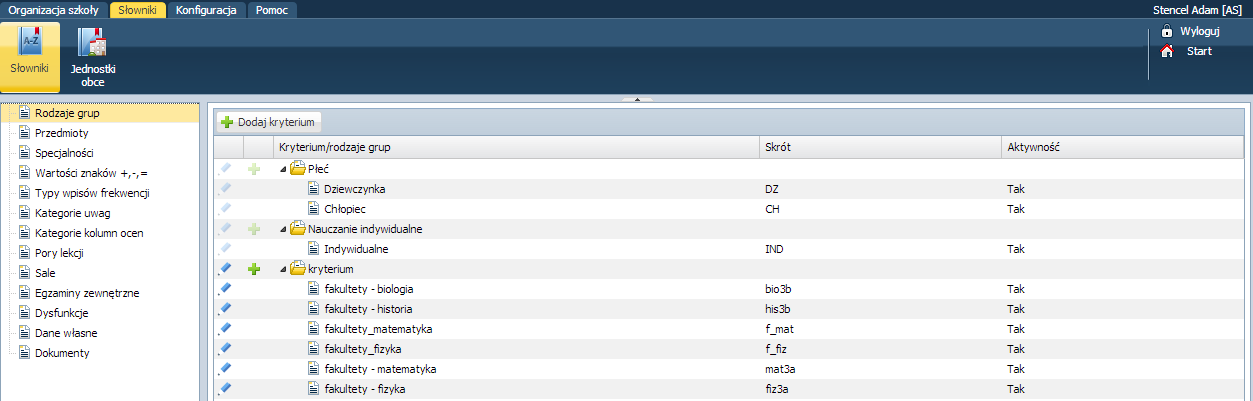 Zarządzanie słownikami W systemie domyślnie są tworzone kryteria: Płeć - podział na chłopców i dziewczęta, Nauczanie indywidualne.