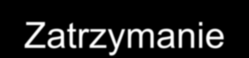 Zatrzymanie Jeżeli: - uczeń jest świadkiem w procesie karnym a organ prowadzący postępowanie (policja, prokurator, sąd) zarządzi jego przymusowe doprowadzenie (art.