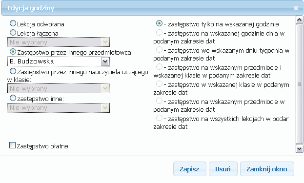 Następnie należy przy każdej lekcji kliknąć w kolumnie Osoba prowadząca zastępstwo i w otwartym oknie określić właściwą opcję zastępstwa. Rysunek 37. Okno wyboru opcji zastępstwa.