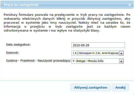 Rysunek 49. Okno aktywacji zastępstwa. Po zakończeniu zastępstwa należy ponownie wybrać opcję otwartym oknie kliknąć.