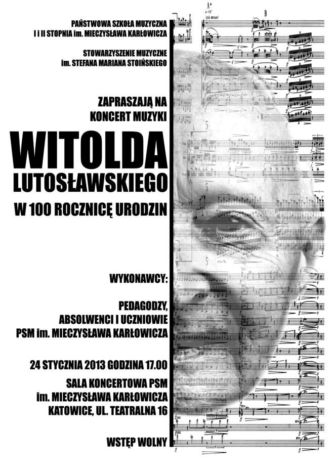 24 I 2013 KONCERT POŚWIĘCONY WITOLDOWI LUTOSŁAWSKIEMU 24