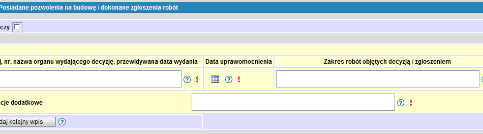 pole nie zostało wypełnione lub zostało wypełnione błędnie. Gdy pole zostanie wypełnione poprawnymi danymi ikona znika.