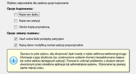 86 Podczas wykonywania operacji usunięta zostanie cała zawartość dysku docelowego. 7. Na kolejnej stronie kreatora zdefiniuj opcje kopiowania.