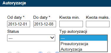 W razie potrzeby należy również określić status transakcji i/lub typ autoryzacji. W tym celu należy wybrać odpowiednie wartości z rozwijalnych list Status i Typ autoryzacji.