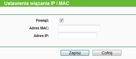 Rysunek 4-68 Ustawienia wiązania Adres MAC - Adres MAC kontrolowanego urządzenia w sieci LAN. Adres IP - Adres IP przydzielony dla kontrolowanego urządzenia w sieci LAN.