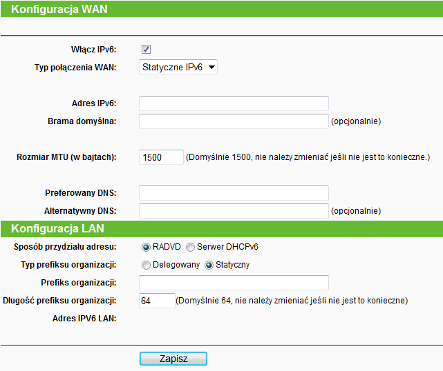 3) Statyczne IPv6 Rysunek 4-80 Statyczne IPv6 Adres IPv6- Wprowadź adres IPv6 otrzymany od usługodawcy. Brama domyślna Wprowadź adres IPv6 bramy domyślnej otrzymany od usługodawcy.