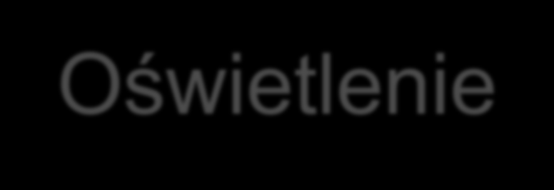 Oświetlenie Fiat lux! Et facta est lux (Rdz 1, 3) Wtedy Bóg rzekł: Niechaj się stanie światłość! I stała się światłość.