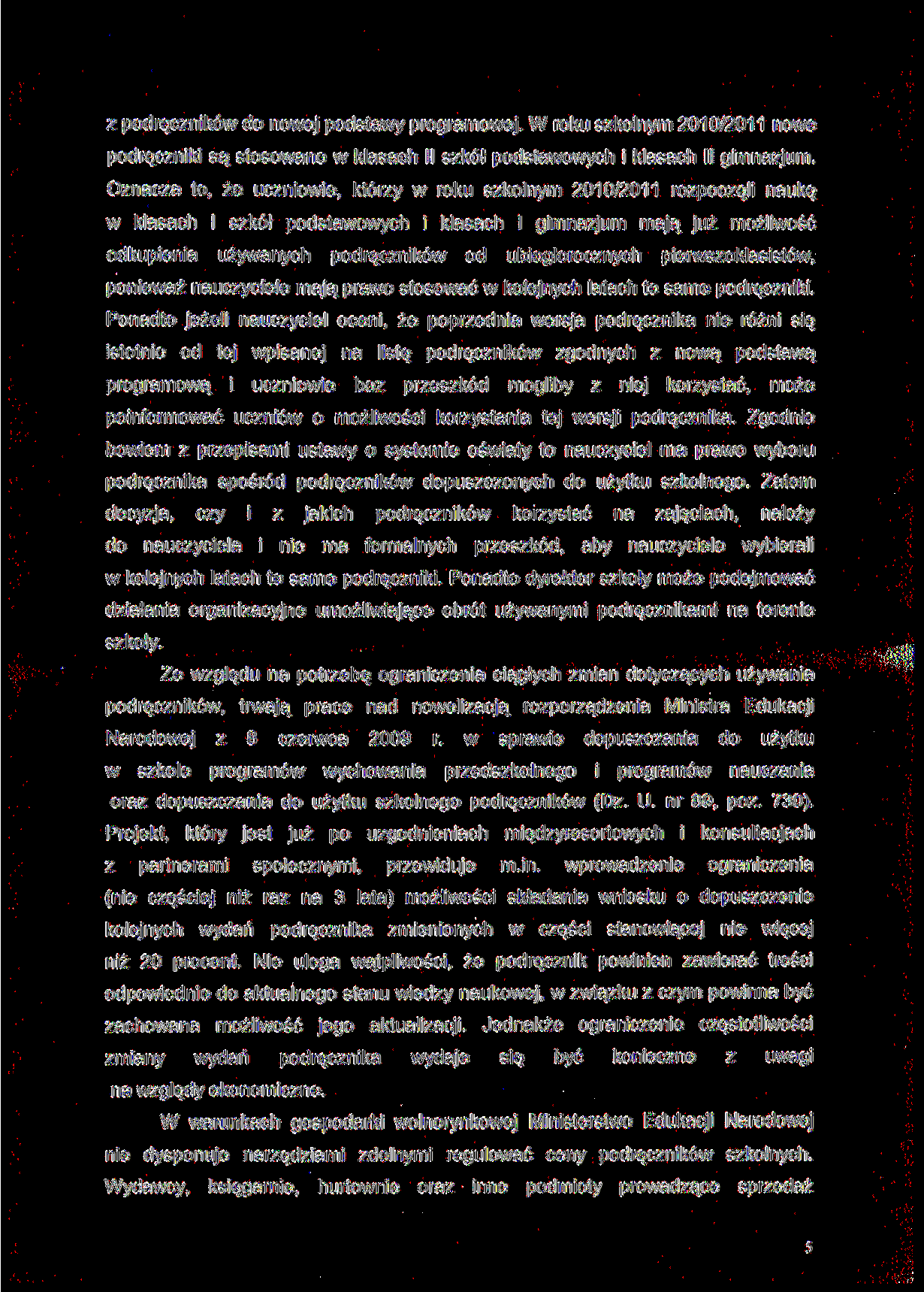 podręcnikó do noej podstay programoej. W roku skolnym 2010/2011 noe podręcniki są stosoane klasach II skół podstaoych i klasach II gimnajum.