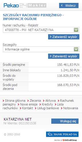 1. RACHUNEK PIENIĘśNY W sekcji RACHUNEK PIENĘśNY prezentowane są informacje dotyczące środków pienięŝnych w ramach wybranego rachunku.