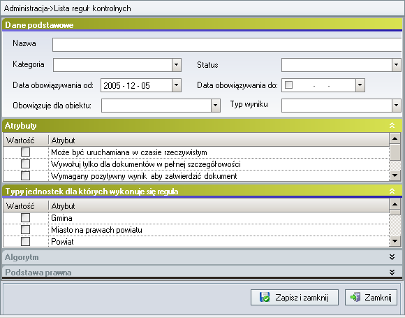 Rysunek 116. Formularz reguły kontrolnej Na dane o regule składa się nazwa, kategorie reguły, ramy czasowe jej obowiązywania, zakres obowiązywania (tzn.