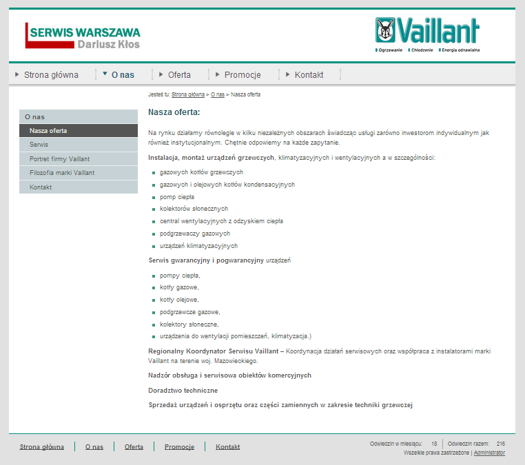 7) Dział O nas Szersze informacje w zakładce Nasza oferta o firmie Partnera Standardowe informacje Portret firmy Vaillant, Filozofia marki Vaillant jest zmodyfikowana przez