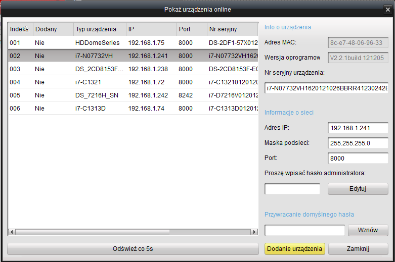 5. Zaznaczamy rejestrator który chcemy dodać, możemy po prawej stronie w oknie zmienić takie informacje jak adres IP, Maskę, Port.