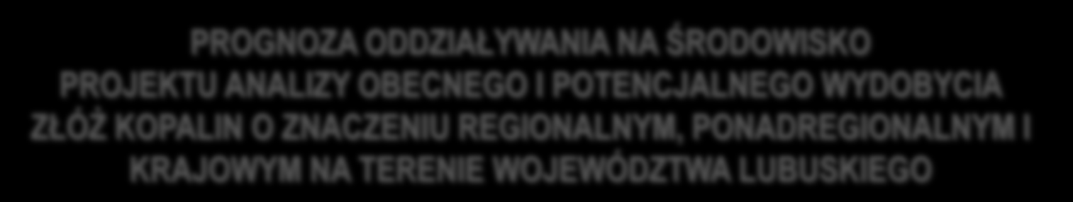 PONADREGIONALNYM I KRAJOWYM NA TERENIE WOJEWÓDZTWA LUBUSKIEGO mgr inż.