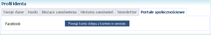 2.1.3 Profil klienta Wtyczka Powiąż z kontem Facebook po poprawnym skonfigurowaniu Facebooka w panelu administracyjnym uruchamiana jest automatycznie w pluginie Profil klienta w nowej zakładce