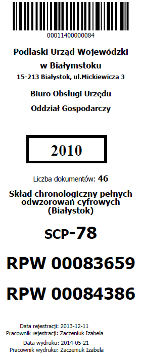 Przed przekazaniem do Archiwum Zakładowego kartonów, zawierających dokumenty stanowiące zasób składu chronologicznego, na każdym z nich zostaje umieszczona, wygenerowana z systemu EZD, nalepka.