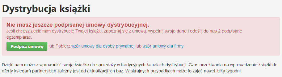 By móc zlecić dystrybucję musisz najpierw podpisać umowę, którą możesz pobrać z systemu.