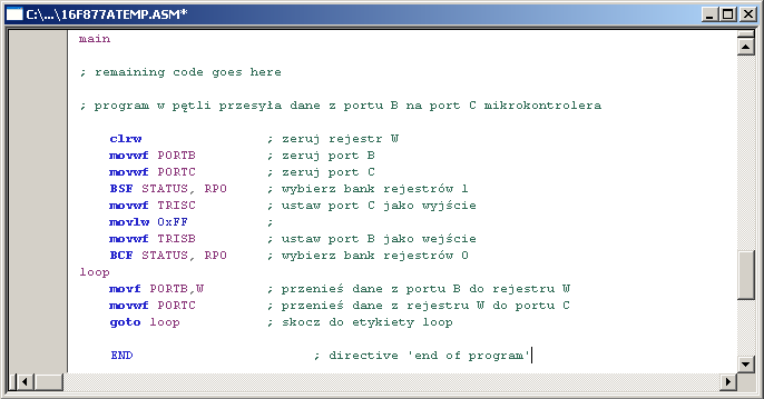 Pierwszy napisany program będzie czytał w pętli zawartość portu B mikrokontrolera i przesyłał go do portu C. Na początku programu zerowany jest rejestr W.