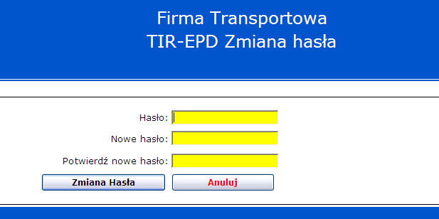 VI. Zmiana hasła 1. Kliknij na klawisz Zmiana hasła na TIR-EPD Stronie głównej posiadacza. Pojawi się ekran 2.