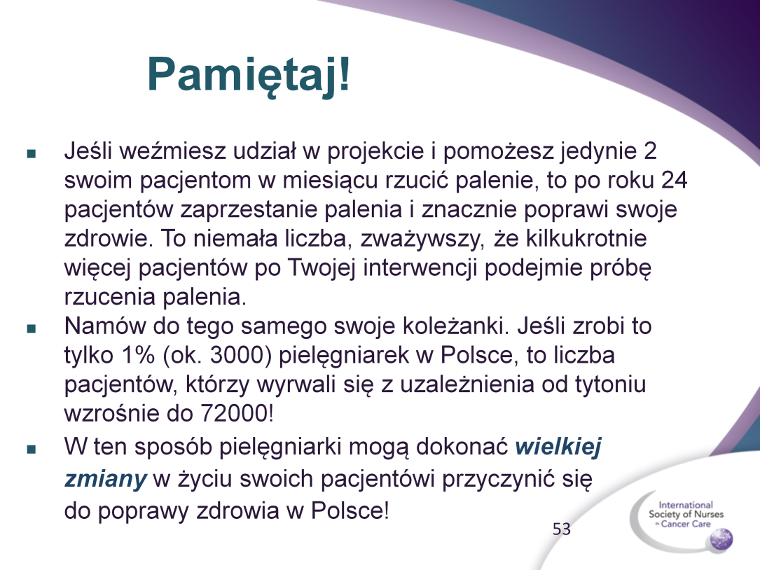 Mamy nadzieję, że przekonaliśmy Cię jak ważna jest rola i pomoc pielęgniarki w zaprzestaniu palenia przez jej pacjenta.