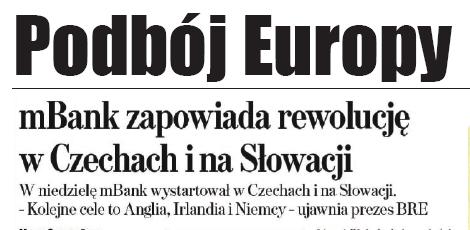 Innowacje Ekspansja mbanku na rynki Czech i Słowacji Obsługa klientów w Czechach i na