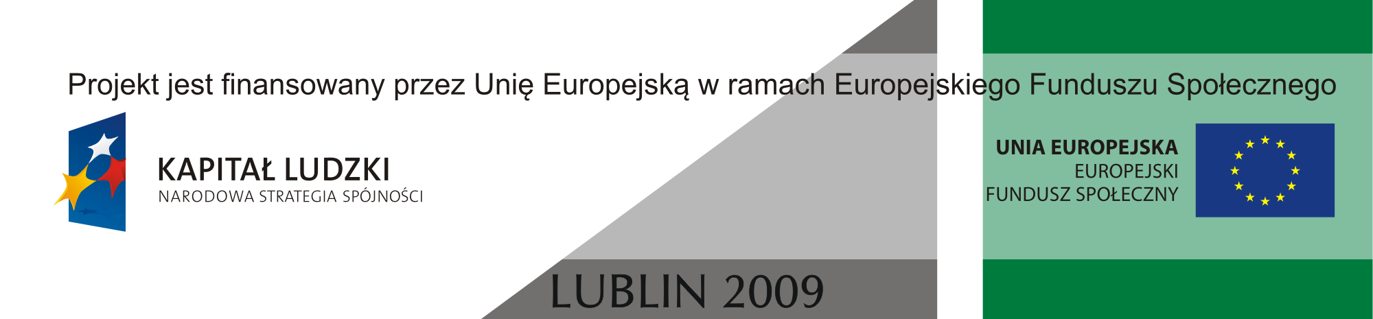 Projekt Obserwatorium Lubelskiego Rynku Pracy jest finansowany przez Unię Europejską w ramach Europejskiego Funduszu Społecznegoi budŝet państwa