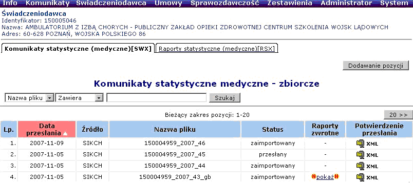 raporty statystyczne (medyczne) listy raportów dotyczące wykonania wszystkich świadczeń medycznych raporty rozliczeniowe (medyczne) listy raportów dotyczących pozycji rozliczanych rachunki