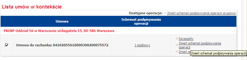 4.7.2 POJEDYNCZE PRZYPISANIE SCHEMATU PODPISYWANIA OPERACJI DO UMOWY Możliwe jest również oddzielne przypisywanie schematu podpisywania operacji do każdej umowy.