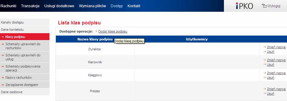 Standardowo w systemie ipko biznes zdefiniowane są cztery klasy podpisu: Dyrektor, Kierownik, Księgowy, Prezes. Administrator ma możliwość dodania innej klasy podpisu.