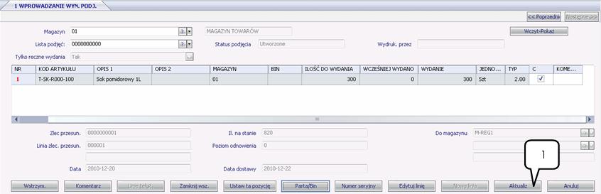 Strona 7 W oknie (1) należy wybrad z listy (F4) magazyn źródłowy i potwierdzid wybór przyciskiem ENTER. W oknie (2) należy wybrad odpowiednią listę podjęd.