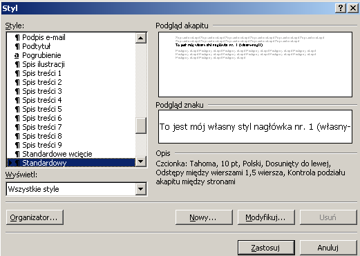 + (Numerowanie A, B, C, ) własny-nagł2 + (Numerowanie 1, 2, 3, ) własny-standardowy Rozwiązanie: Otworzyć nowy dokument i zapisać go pod nazwą własne_style.