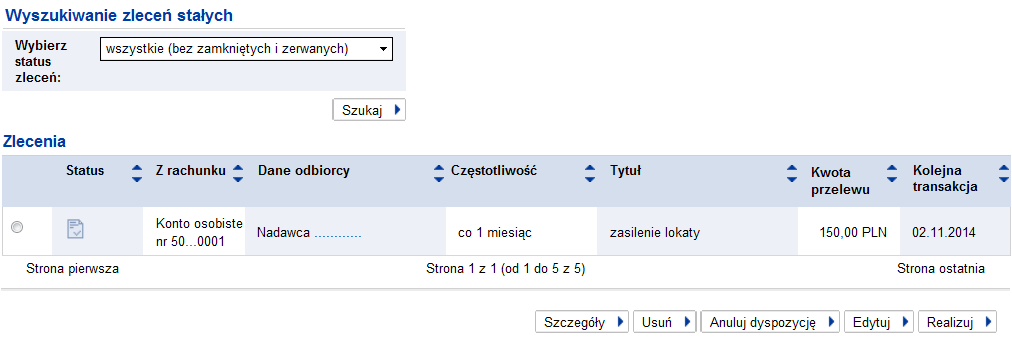 Zlecenia stałe www.deutschebank.pl > > Transakcje > Zlecenia stałe Po wybraniu sekcji Zlecenia stałe w systemie pojawi sie strona, która zawiera zestawienie zleceń stałych.