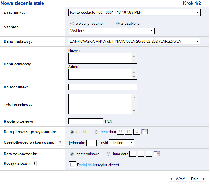 Aby utworzyć zlecenie stałe, wypełnij następujące pola formularza Nowe zlecenie stałe : Z rachunku z rozwijanej listy wybierz konto do obciążenia, z którego dokonany zostanie transfer środków.