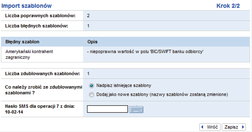 Po wybraniu pliku naciśnij przycisk Dalej. Na ekranie zaprezentowane zostanie podsumowanie z ilością poprawnie i błędnie zdefiniowanych szablonów wraz ze szczegółami błędów.