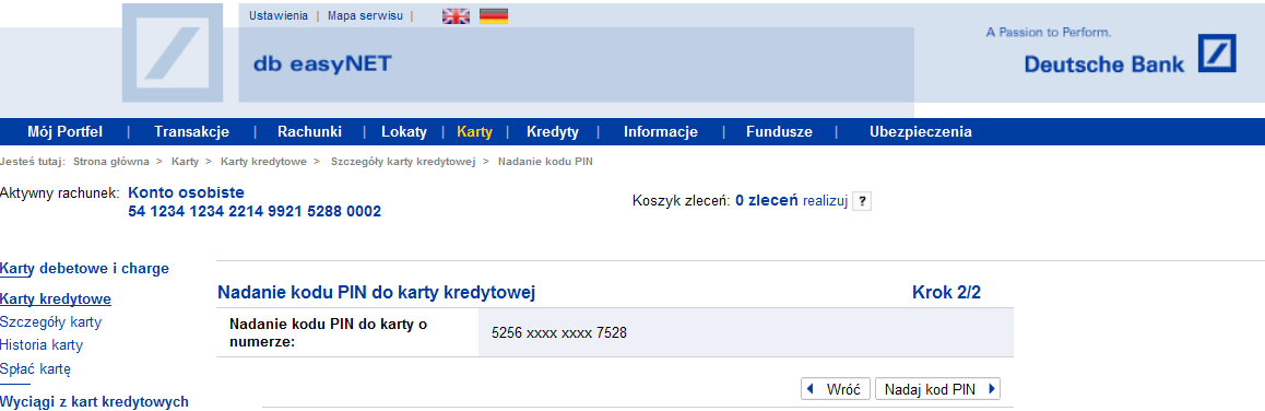 Dyspozycja nadania kodu PIN nie wymaga autoryzacji. Aby nadać kod PIN, kliknij przycisk Nadaj kod PIN. Wyświetlone zostanie potwierdzenie nadania kodu PIN. Kredyty www.deutschebank.