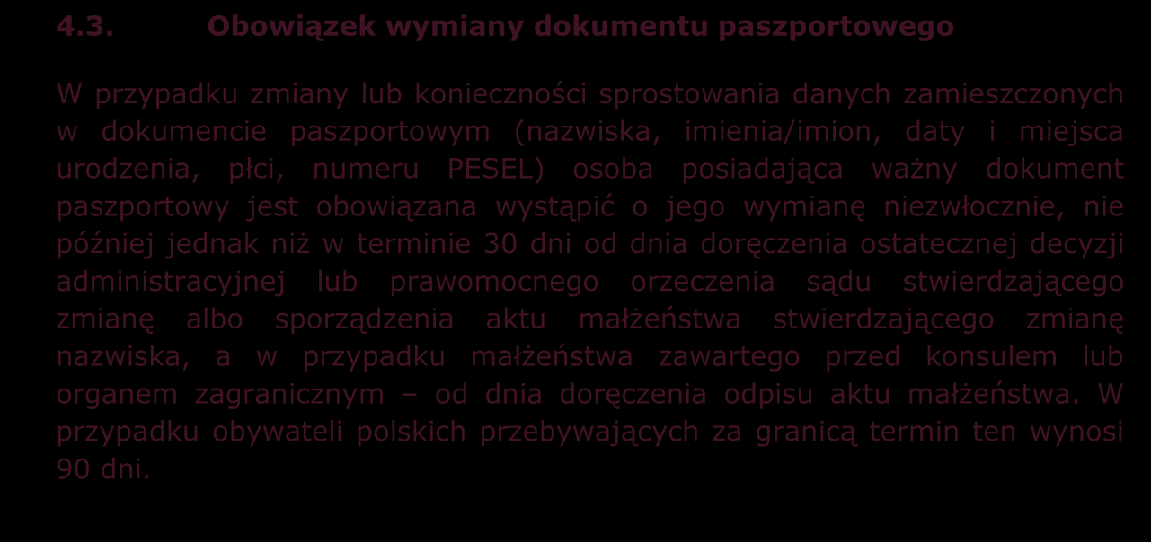 4.2. Paszporty tymczasowe Paszport tymczasowy wydaje się: 1) osobom przebywającym za granicą, na czas oczekiwania przez nie na doręczenie paszportu sporządzonego w RP (jeśli interesant wyraża takie