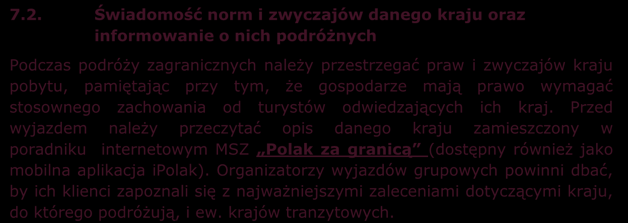 7 BEZPIECZEŃSTWO W KRAJU DOCELOWYM 7.1.