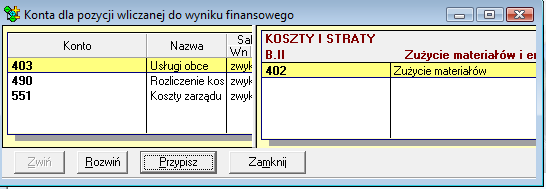 Podświetlając daną pozycję w RZiS należy wybrać dolną zakładkę konta - pojawi się następna zakładka podzielona na lewą i prawą. Po lewej stronie są wszystkie konta wynikowe.