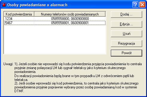 Lista może zawierać do 6 abonentów, do których centrala zadzwoni w razie włamania, pożaru itp. Dla każdego z nich program pozwala przyporządkować po 3 numery telefonów.