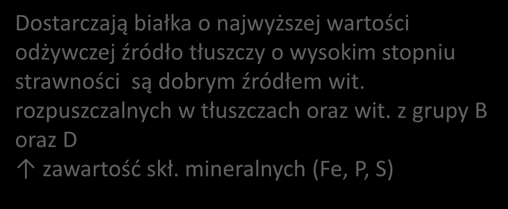 Jaja 3-4 razy w tygodniu Dostarczają białka o najwyższej wartości odżywczej źródło tłuszczy o wysokim stopniu strawności są dobrym źródłem wit.