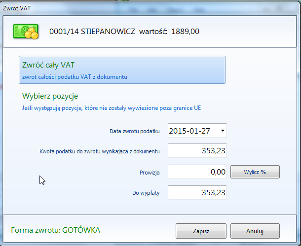 Rejestracja zwrotu VAT Zwrotu VAT można dokonywać na dwa sposoby przyciskiem Zwrot VAT w głównym oknie programu lub poprzez wejście do rejestru dokumentów za pomocą odpowiedniej funkcji.