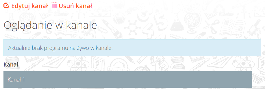 UWAGA: Po utworzeniu kanału każdy użytkownik będzie mógł rozpocząć nadawanie swojego własnego, przypisanego do wybranego kanału, programu na żywo. 4.1.