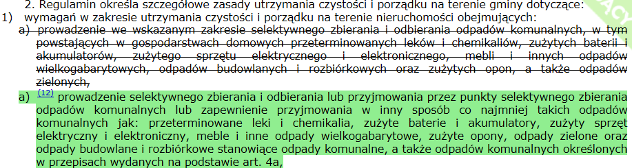 Regulamin utrzymania czystości i porządku w gminie Rada gminy uchwala Regulamin będący aktem prawa miejscowego (art. 4), szczegółowo określający m.in.: prowadzenie selektywnego zbierania i odbierania odpadów komunalnych(art.