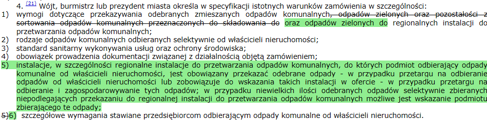 SYSTEM GOSPODAROWANIA ODPADAMI KOMUNALNYMI Nieruchomości zamieszkałe obligatoryjne objęcie systemem (art. 6c ust. 1), 1) przetarg na odbieranie odpadów lub odbieranie i zagospodarowanie odpadów (ust.