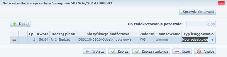 Noty odsetkowe Rysunek 59. Wprowadzona dekretacja 5. Kliknąć przycisk Zapisz i zakończ, aby zapisać zmiany w dekretacjach noty odsetkowej.