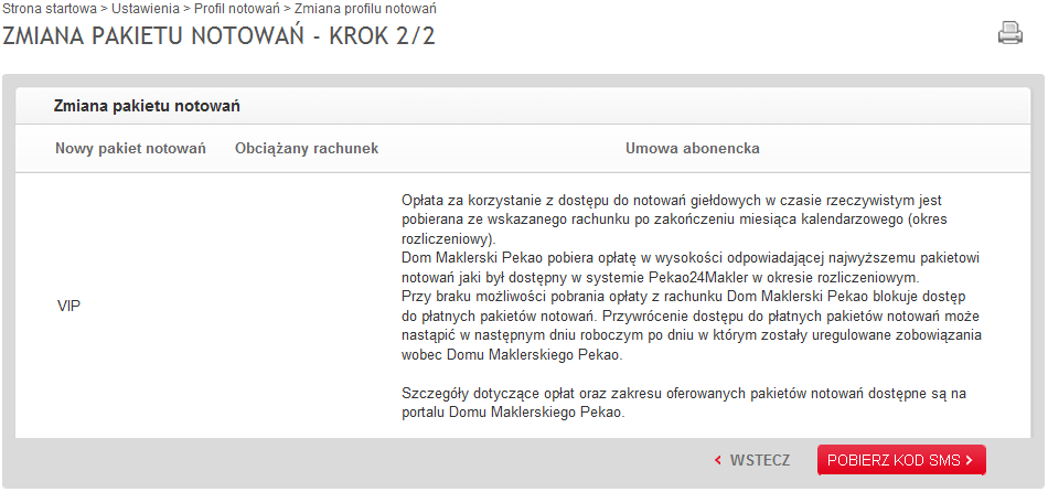 W przypadku możliwości wyboru pakietu notowań innego niż pakiet STANDARD lub promocyjny PAKIET PLUS (podpisana Umowa Abonencka), po wybraniu opcji <Zmień> wyświetlona zostanie strona: Zmiana pakietu