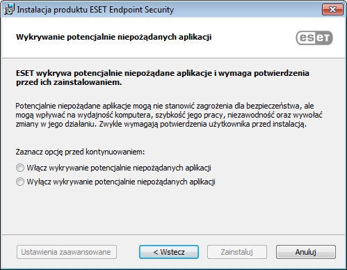 Potencjalnie niepożądane aplikacje ustawienia Podczas instalowania produktu ESET można zdecydować, czy włączone ma być wykrywanie potencjalnie niepożądanych aplikacji, jak widać poniżej: Potencjalnie