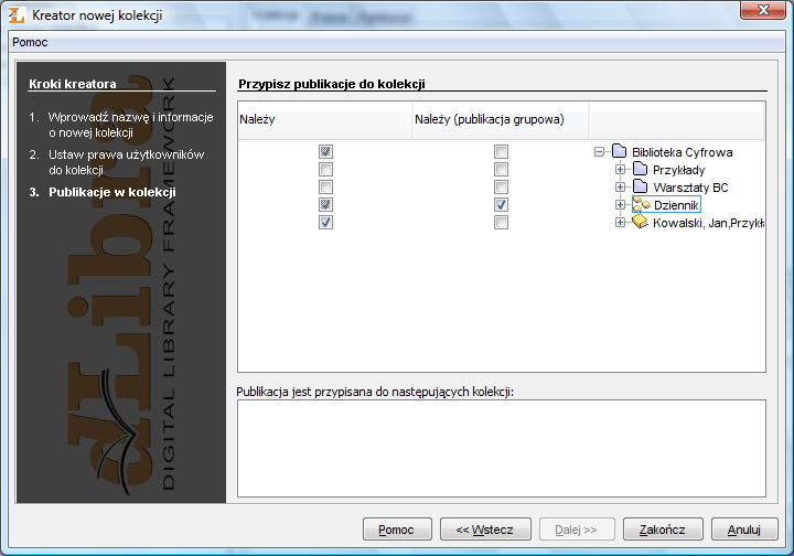 Zarządzanie biblioteką Rysunek 4.3. Kreator nowej kolekcji - prawa 5. W ostatnim kroku można przypisać publikacje do nowej kolekcji.