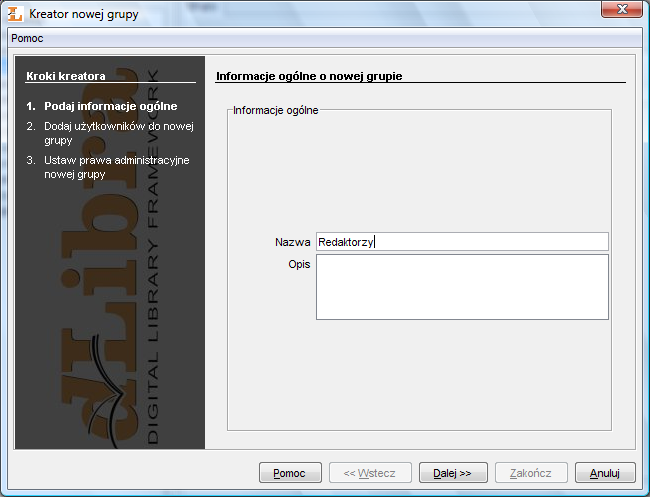 Zarządzanie biblioteką Rysunek 4.20. Kreator nowej grupy - informacje ogólne 4. W kroku drugim (Rysunek 4.21.) można przypisać użytkowników do nowej grupy.