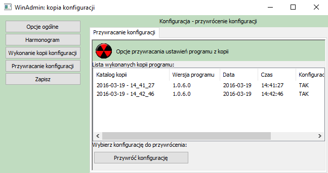 Przywracanie konfiguracji zakładka ta zawiera listę wykonanych kopii lokalnych oraz przycisk umożliwiający przywrócenie kopii.