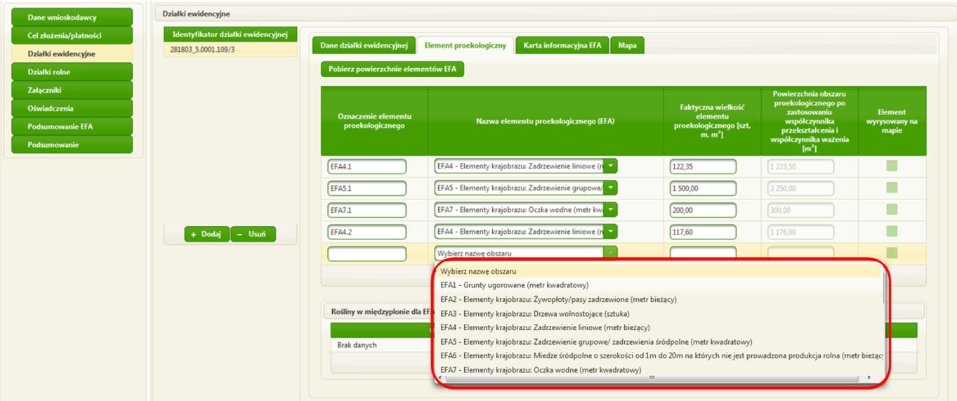 Z rozwijanej listy w kolumnie Nazwa elementu proekologicznego (EFA) należy wybrać obszar/element proekologiczny położony na danej działce ewidencyjnej, który będzie deklarowany, jako obszar